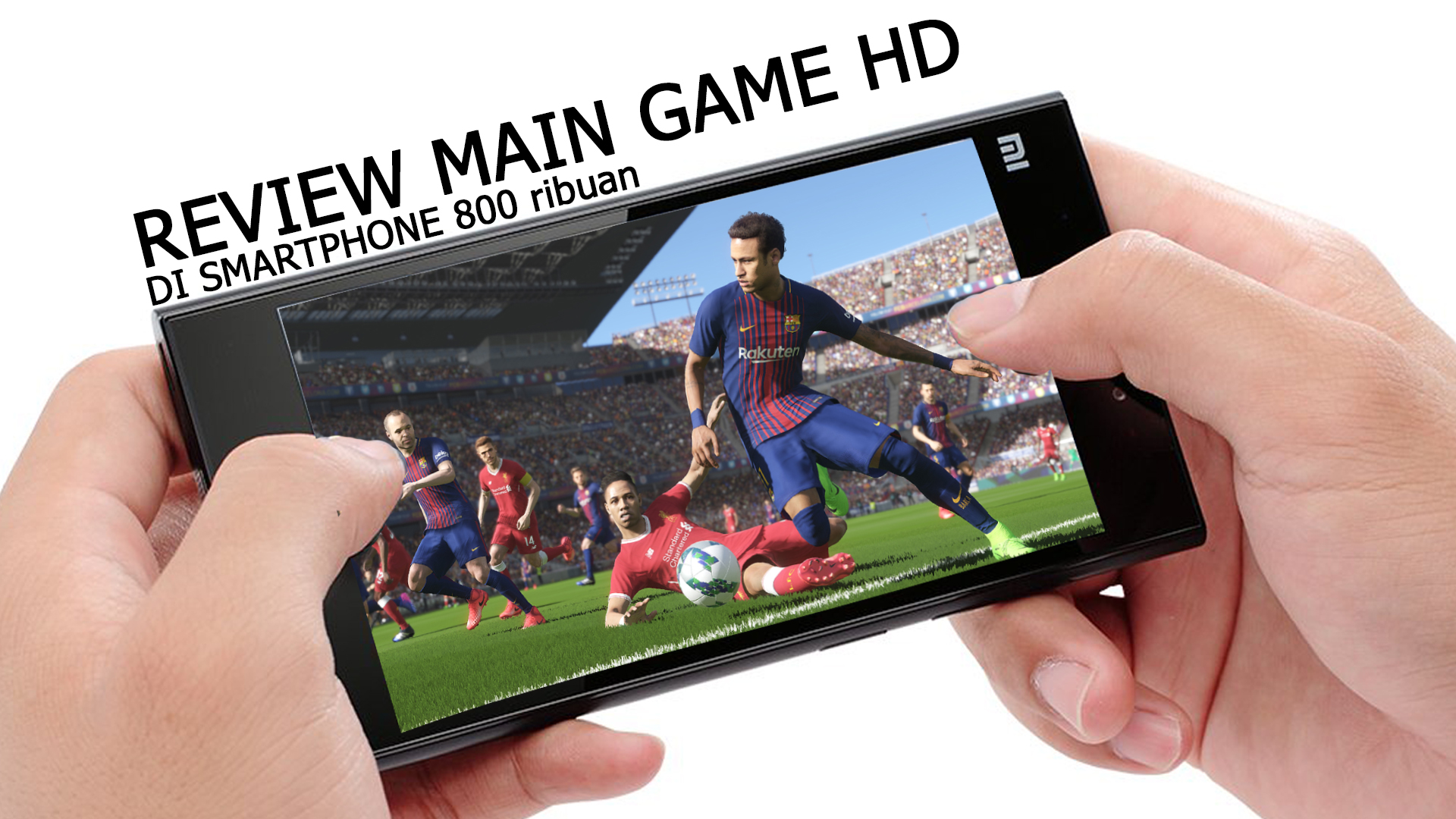 review main game hd di smartphone 800 ribuan